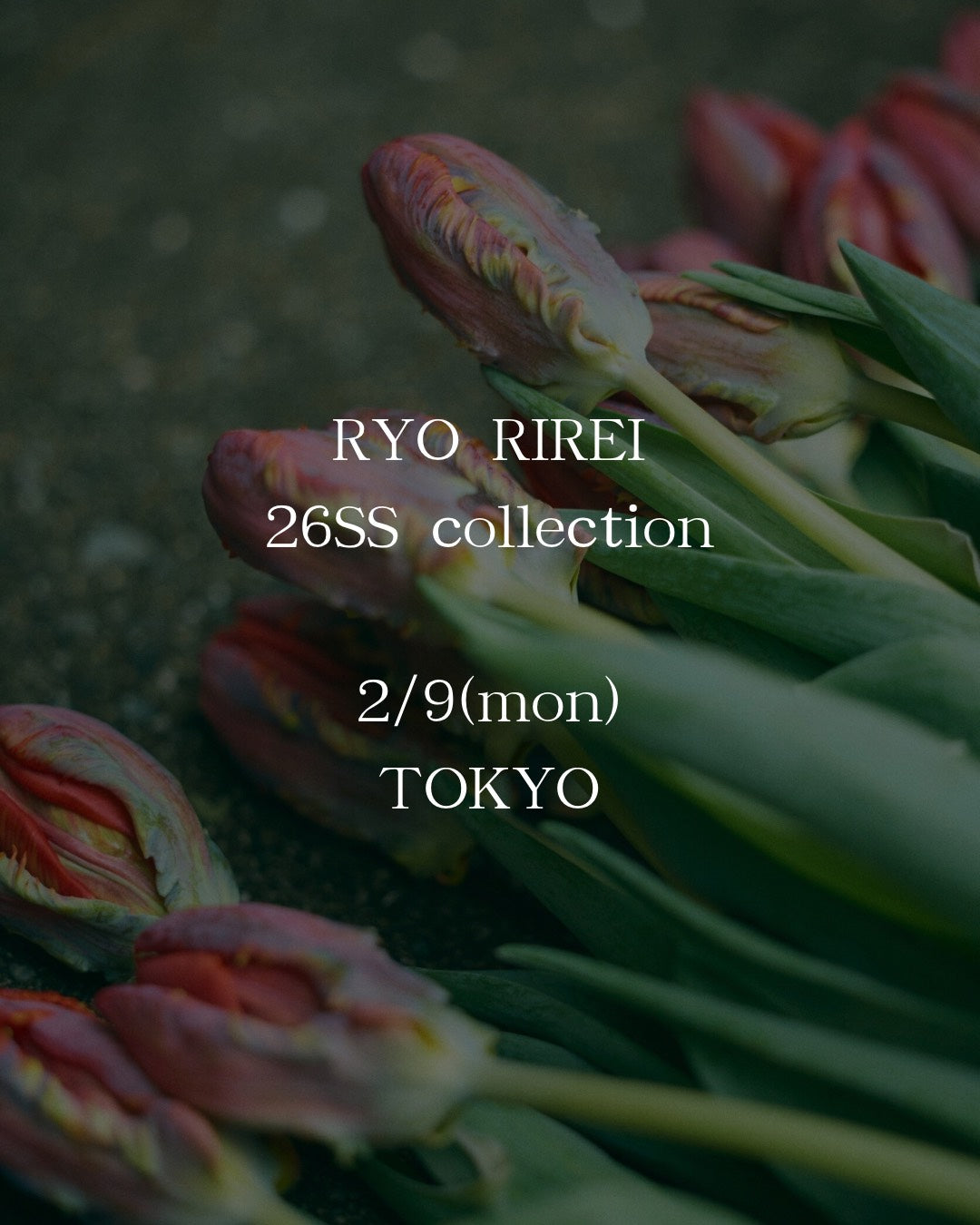 【2/9(月) 来場予約】　RYO RIREI 26SS Collection東京受注会